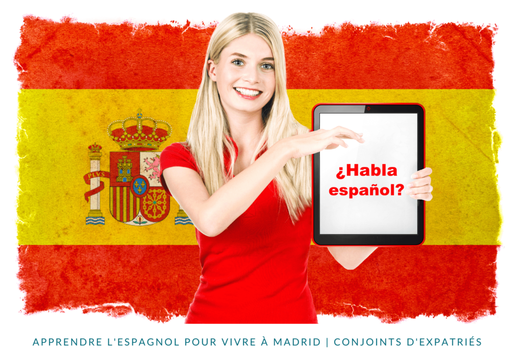 Apprendre l'espagnol pour vivre à Madrid